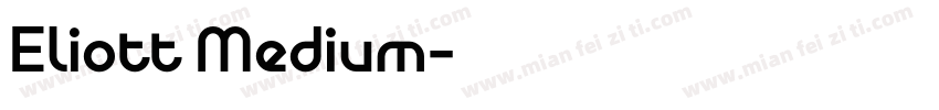 Eliott Medium字体转换